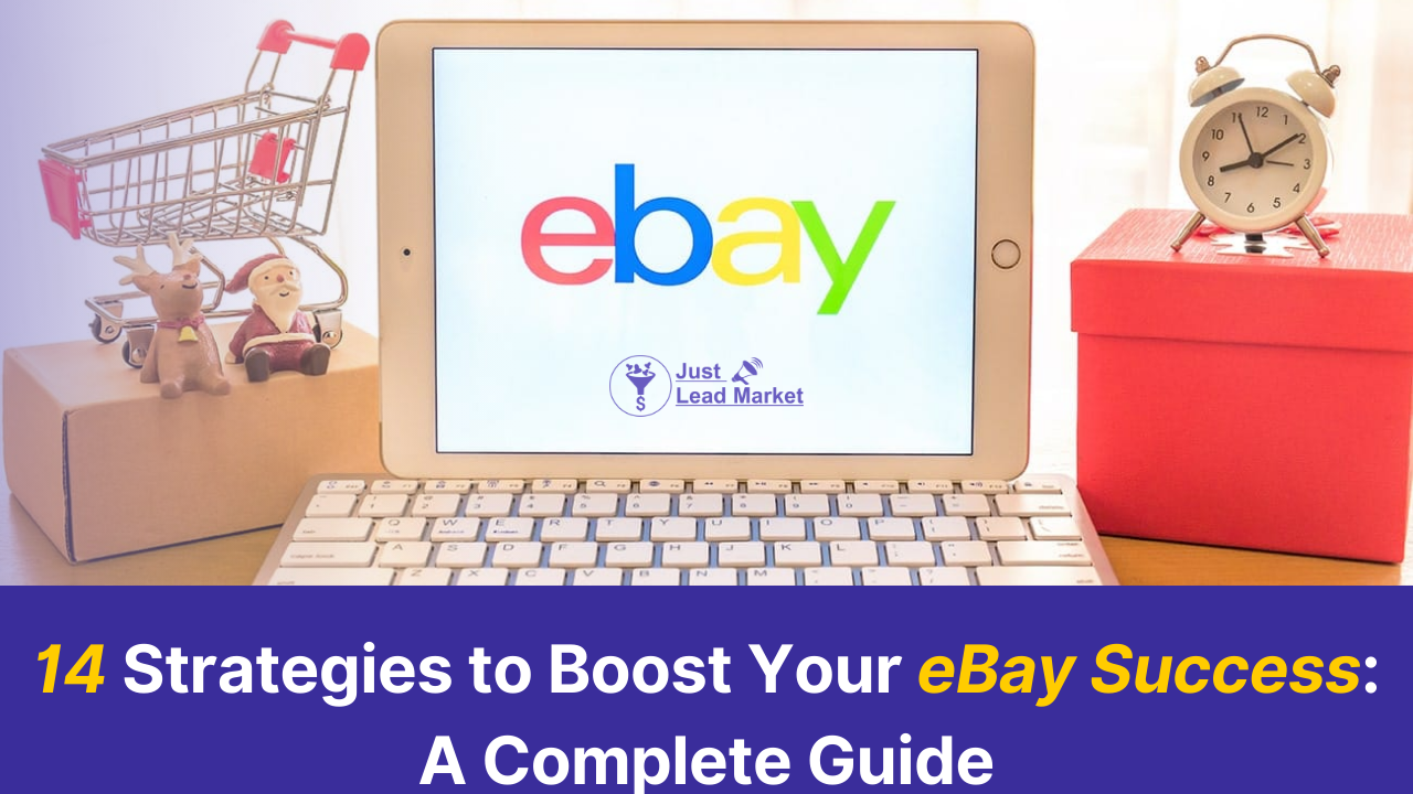 14 Strategies to Boost Your eBay Success A Complete Guide