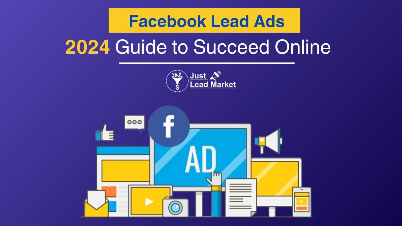 Facebook Lead Ads 2024 Guide to Succeed Online