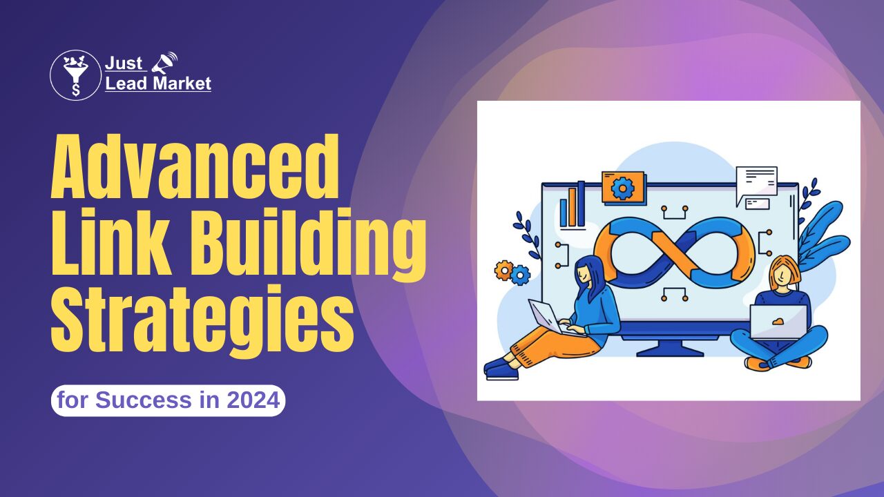 Advanced Link Building Strategies for Success in 2024