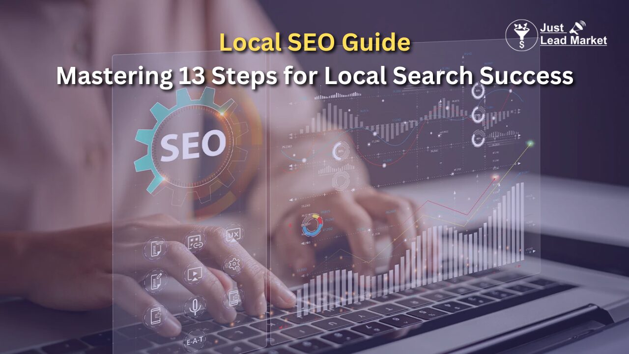 Local SEO Guide Mastering 13 Steps for Local Search Success